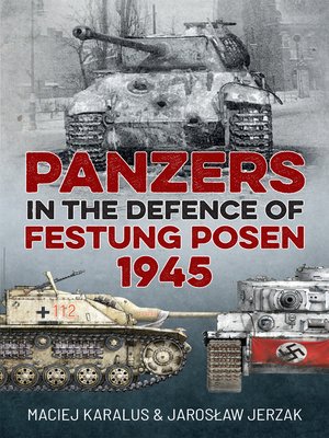 cover image of Panzers in the Defence of Festung Posen 1945